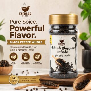 Khoraak Foods Black Pepper Whole in a premium jar, made from carefully selected whole black peppercorns for rich aroma, bold flavor, and everyday cooking.